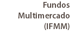 Fundos Multimercado (IFMM)